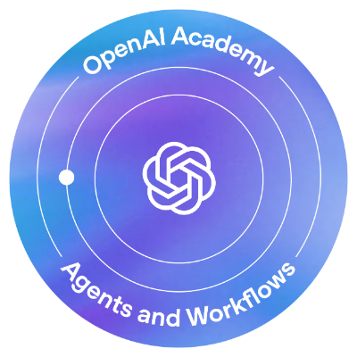 OpenAI Academy Agents and Workflows badge